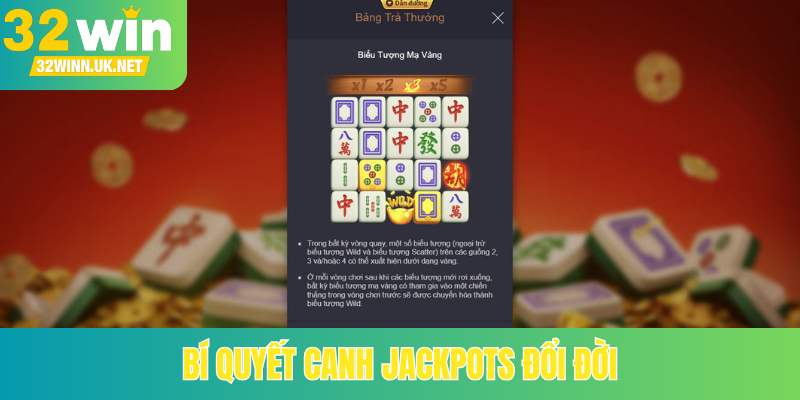 Bí quyết canh Jackpots đổi đời