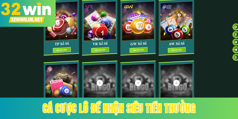 Cá cược lô đề nhận siêu tiền thưởng