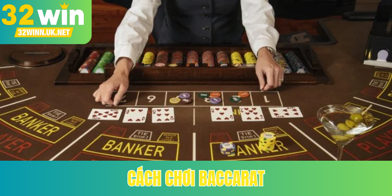 Cách chơi baccarat