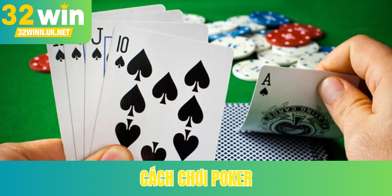 Cách chơi poker
