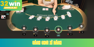 Cách chơi xì dách