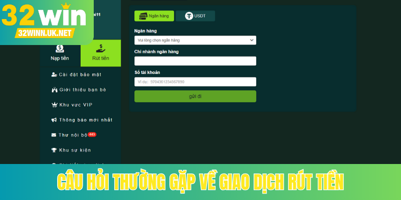 Câu hỏi thường gặp về giao dịch rút tiền