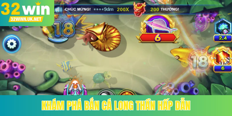 Khám phá bắn cá Long Thần hấp dẫn