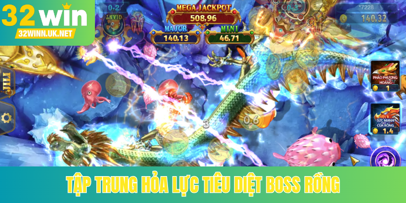 Tập trung hỏa lực tiêu diệt Boss Rồng