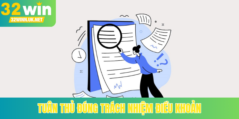 Tuân thủ đúng trách nhiệm điều khoản